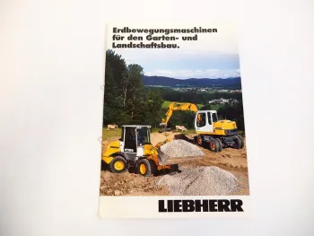 Prospekt Liebherr A309 - PR724 Erdbewegungsmaschinen Übersicht Gartenbau 2004