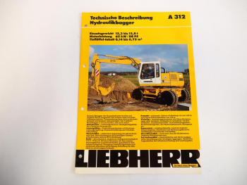 Prospekt Liebherr A312 Hydraulikbagger Technische Beschreibung 1993