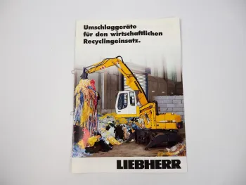 Prospekt Liebherr A316 - TL442 Umschlaggeräte Übersicht Recyclingeinsatz 2008