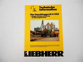 Prospekt Liebherr A902 Umschlaggerät Technische Information 1983