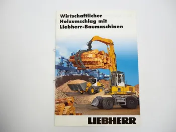 Prospekt Liebherr A904 - A954 Baumaschinen Übersicht Holzumschlag 2009