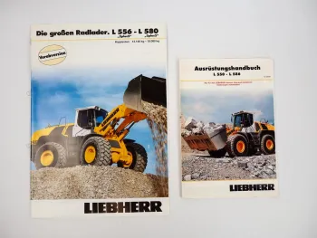Prospekt Liebherr L556 - L580 Radlader + Ausrüstungshandbuch 2009