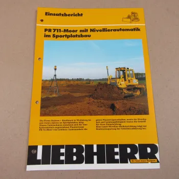 Prospekt Liebherr PR 711 Moor Einsatzbericht Wolfsburg Haltern + Kaufmann 1988