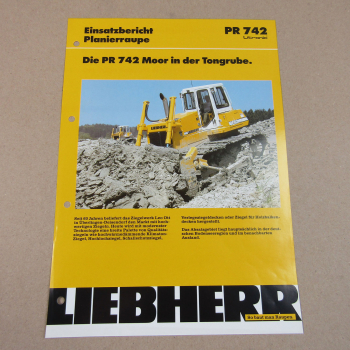 Prospekt Liebherr PR 742 Litronic Einsatzbericht Tongrube Ott Überlingen 1994