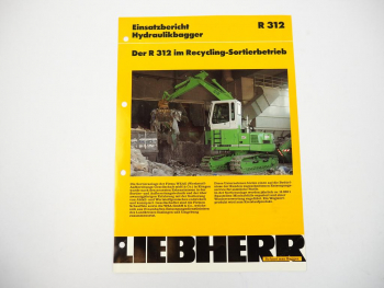 Prospekt Liebherr R312 Einsatzbericht Recycling Firma WEAG Köngen 1996