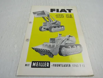 Prospekt Meiller Frontlader und Planiergeräte an Fiat 125 CA CI Raupe 1967