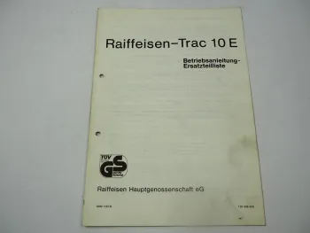 Raiffeisen Trac 10E Betriebsanleitung Ersatzteilliste Schaltplan Elektrik 1980