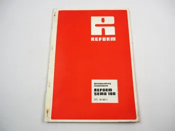 Reform Semo 100 Drillmaschine 2,5m 3,0m Betriebsanleitung Ersatzteilliste 1987