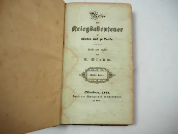Reise und Kriegsabenteuer zu Wasser und zu Lande C. Blohm 1845 Schulze Olderburg