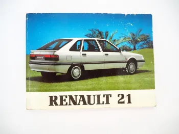 Renault 21 GL GTL TS GTS GTL TXE TXI SD TurboD Schrägheck Betriebsanleitung 1989