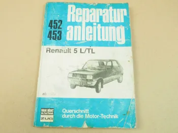 Renault 5 L TL Reparaturhandbuch Werkstatthandbuch Baujahr ab 1972
