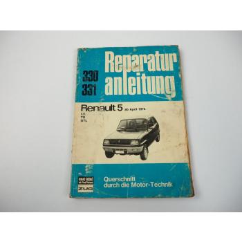 Renault 5 LS TS GTL ab 4.1974 bis 1980 Reparaturanleitung Bucheli Bd. 330/331