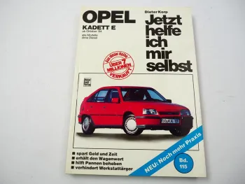 Reparaturanleitung Opel Kadett E ab 1984 Jetzt helfe ich mir selbst Band 115