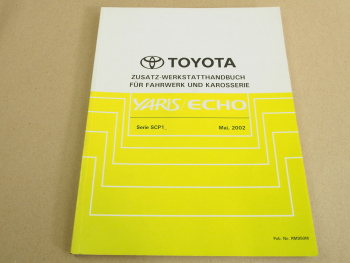 Reparaturanleitung Toyota Yaris Echo SCP 10 12 Werkstatthandbuch 2002 Nachtrag