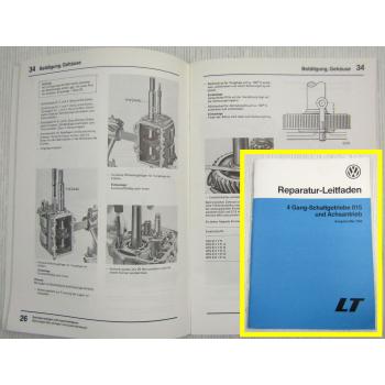 Reparaturanleitung VW LT ab 1975 4 Gang-Schaltgetriebe 015 und Achsantrieb 1988