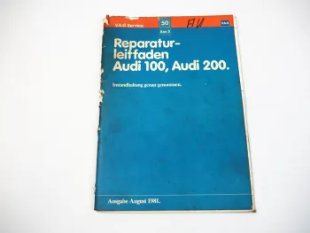 Reparaturleitfaden Audi 100, 200 C2 Typ 43 Instandhaltung Wartung 1981