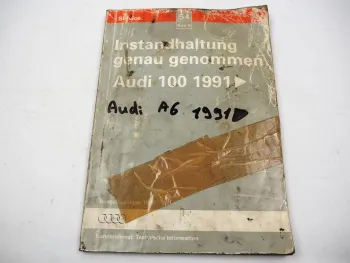 Reparaturleitfaden Audi 100 C4 / A6 Instandhaltung genau genommen 1998