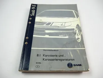 Saab 9-5 1998 Karosserie Schiebedach Werkstatthandbuch Reparaturanleitung