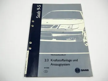 Saab 9-5 1998 Kraftstoffanlage Ansaugsystem Reparaturanleitung Werkstatthandbuch