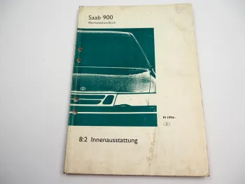 Saab 900 Karosserie Innenausstattung Reparaturanleitung bis 1994 Werkstatthandbuch