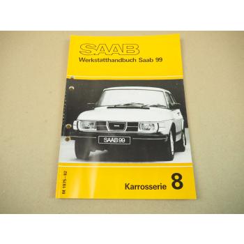 Saab 99 1975 - 1982 Karosserie Reparaturanleitung Werkstatthandbuch