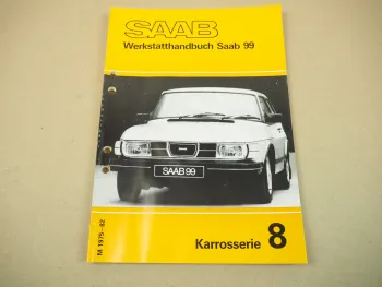 Saab 99 1975 - 1982 Karosserie Reparaturanleitung Werkstatthandbuch