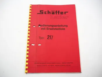 Schäffer 217 Hoflader Radlader Betriebsanleitung Bedienung Ersatzteilliste