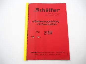 Schäffer 218W Hoflader Radlader Betriebsanleitung Bedienung Ersatzteilliste