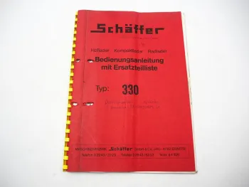 Schäffer 330 Hoflader Radlader Betriebsanleitung Bedienung Ersatzteilliste 1990