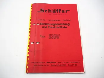 Schäffer 330W Hoflader Radlader Betriebsanleitung Bedienung Ersatzteilliste 1990