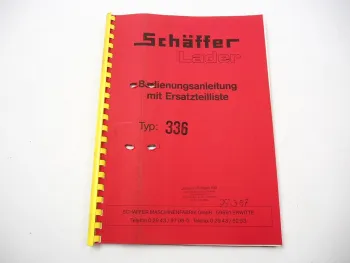 Schäffer 336 Hoflader Radlader Betriebsanleitung Bedienung Ersatzteilliste 1997