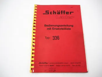 Schäffer 336 Lader Hoflader mit Kubota D1703-B Betriebsanleitung Ersatzteilliste