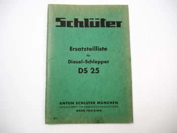 Schlüter DS25 Dieselschlepper Ersatzteilliste Ersatzteilkatalog ca. 1949