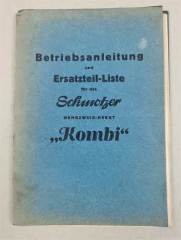Schmotzer Mehrzweckgerät Kombi Hochrad- und Niederrad-Kombi Ersatzeilliste 1957