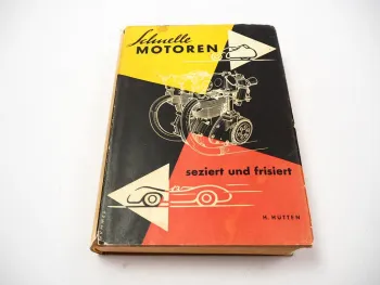 Schnelle Motoren - Seziert und frisiert H. Hütten 1963 Rennsport Auto Motorrad