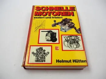 Schnelle Motoren - Seziert und frisiert H. Hütten 1985 Rennsport Auto Motorrad