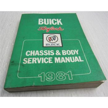 Service Manual 1981 Buick Skylark incl Sport Limited Chassis Body Repair Manual