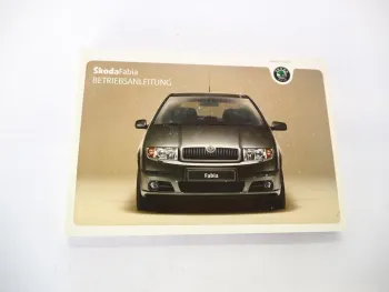Skoda Fabia I Typ 6Y Betriebsanleitung Bedienungsanleitung 8/2004 Bordbuch deutsch