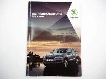 Skoda Karoq NU 57 Betriebsanleitung Bedienungsanleitung 11/2019 Bordbuch deutsch