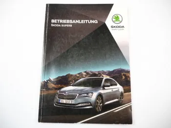 Skoda Superb 3V Betriebsanleitung Bedienungsanleitung 2019