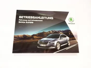 Skoda Superb 3V Betriebsanleitung bis 2019 Bedienungsanleitung Bordmappe 2018 DE