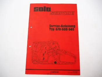 Solo 670 680 603 Motorsäge Service Anleitung Werkstatthandbuch 1986