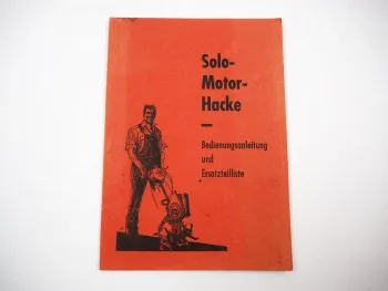 Solo Motorhacke Betriebsanleitung Ersatzteilliste 1950/60er Jahre