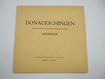 Stadtgeschichte Donaueschingen 1945 bis 1952 Baden Württemberg Verlag Südkurier