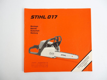 Stihl 017 Motorsäge Kettensäge Betriebsanleitung Montage Wartung 1995