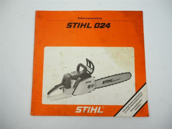 Stihl 024 Motorsäge Kettensäge Bedienungsanweisung Wartung 1989