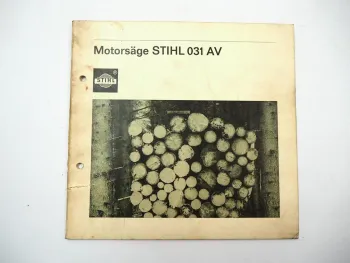 Stihl 031 AV Motorsäge Kettensäge Betriebsanleitung Wartung Ersatzteilliste