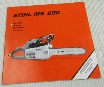 Stihl MS200 Motorsäge Betriebsanleitung Montage Betrieb Wartung 2003