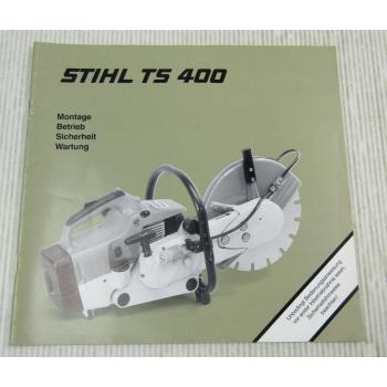 Stihl TS400 Trennschleifgerät Betriebsanleitung Bedienungsanleitung 2000