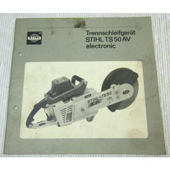 Stihl TS50 AV electronic Trennschleifer Betriebsanleitung Ersatzteilliste 1990